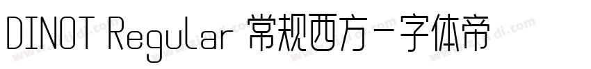 DINOT Regular 常规西方字体转换